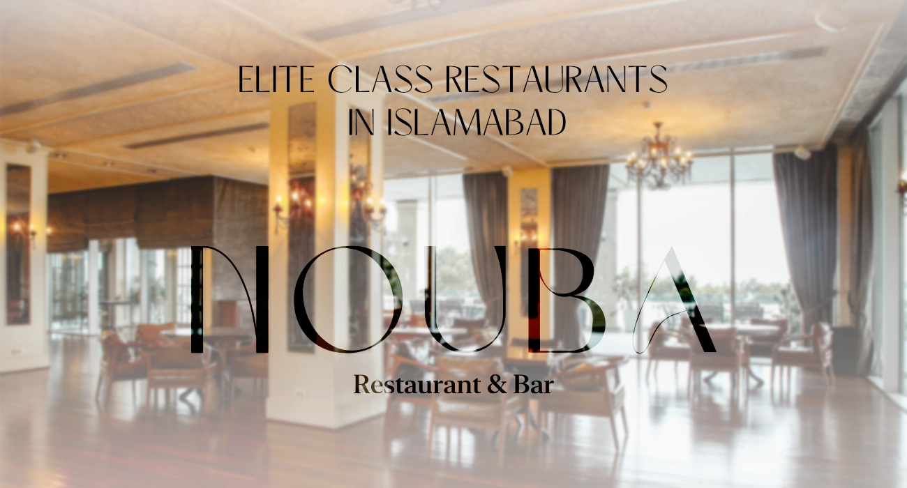 elite class restaurants in Islamabad